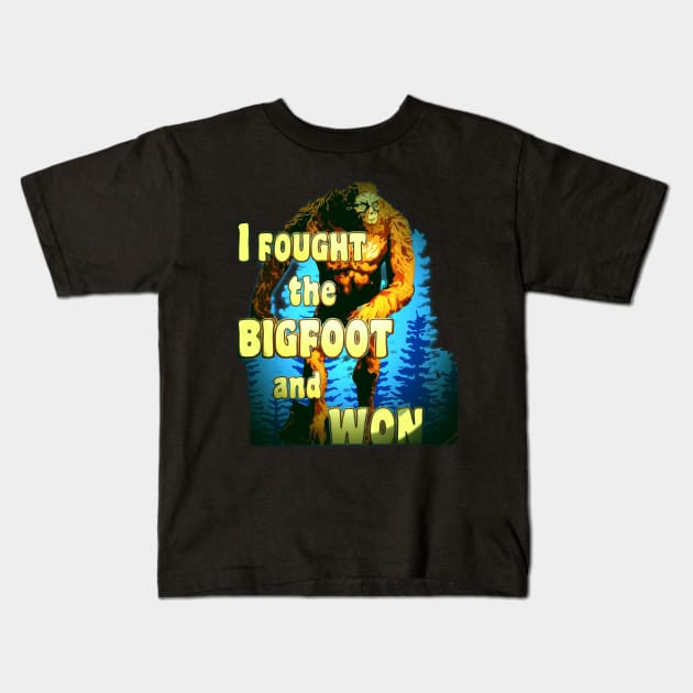 Copy of Quotes Funny Aesthetics I Fought the BIGFOOT and WON Sasquatch Squatchy Monster Hunter Kids T-Shirt by masterpiecesai